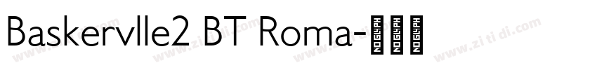 Baskervlle2 BT Roma字体转换